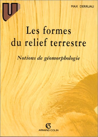 les formes du relief terrestre : notions de géomorphologie