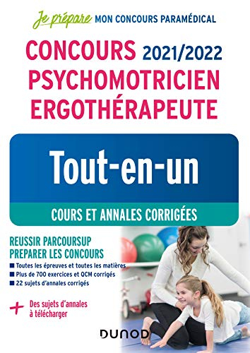 Psychomotricien ergothérapeute : tout-en-un, cours et annales corrigées : concours 2021-2022