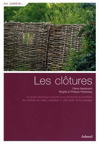 Les clôtures : un guide technique complet pour construire et entretenir les clôtures les mieux adapt