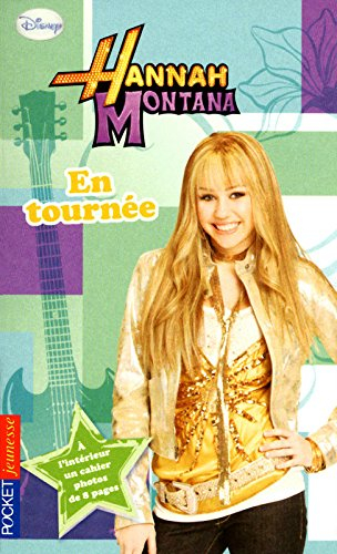 Hannah Montana. Vol. 14. En tournée