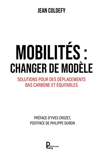 Mobilités : changer de modèle: Solutions pour des déplacements bas carbone et équitables