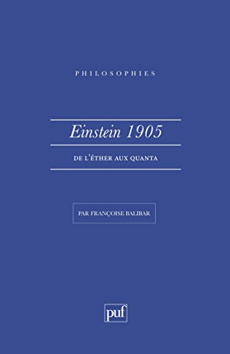 Einstein, 1905 : de l'éther aux quanta