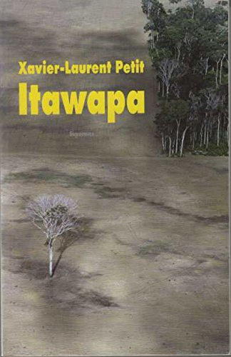 itawapa - xavier-laurent petit