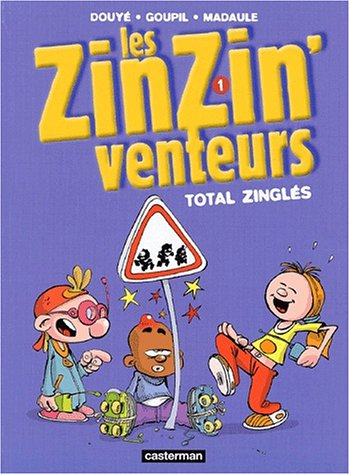 Les zinzinventeurs. Vol. 1. Total Zinglés