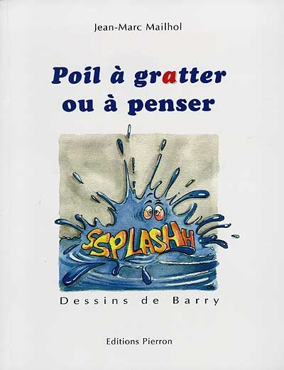 Poil à gratter ou à penser