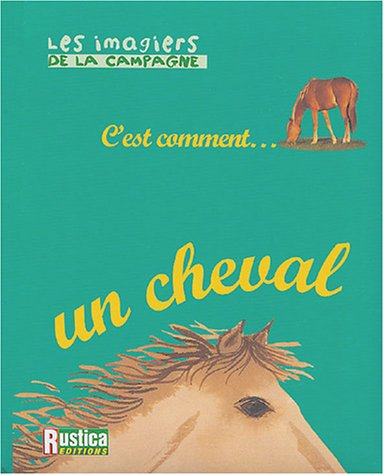 C'est comment... un cheval