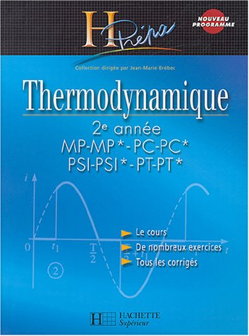 Thermodynamique 2e année MP-MP*, PC-PC*, PSI-PSI*, PT-PT*