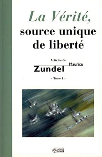 La Vérité, source unique de liberté