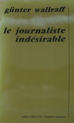 Le journaliste indésirable