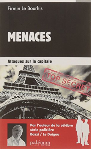 Menaces. Vol. 1. Attaques sur la capitale