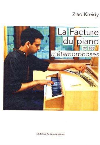 La facture du piano et ses métamorphoses : esthétique, héritage, innovation