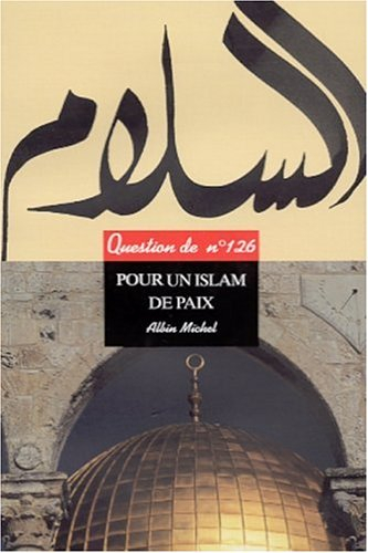 Question de, n° 126. Pour un islam de paix