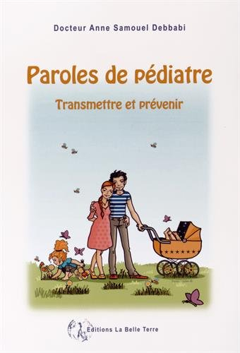 Paroles de pédiatre : transmettre et prévenir