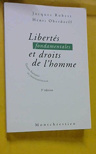 libertes fondamentales et droits de l'homme. textes français et internationaux, 3ème édition