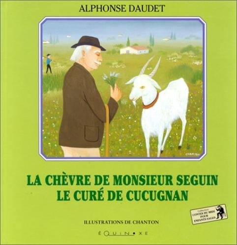 La chèvre de monsieur Seguin. Le curé de Cucugnan