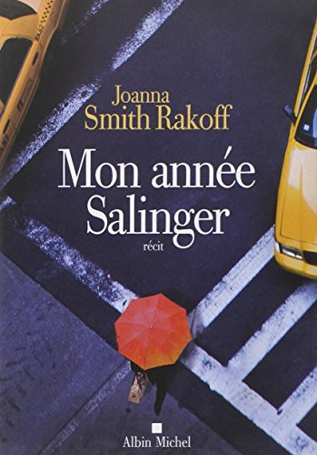 Mon année Salinger : récit