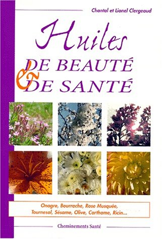 Huiles de beauté et de santé