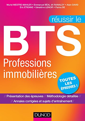 Réussir le BTS professions immobilières : toutes les épreuves !