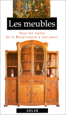 Les meubles : de la Renaissance aux années 50