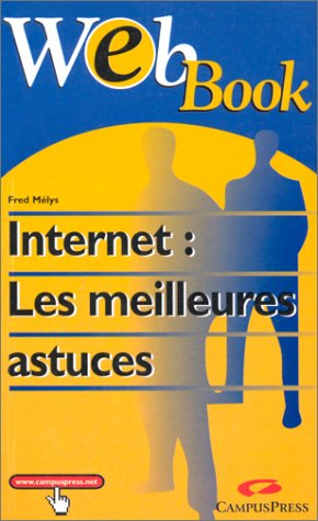 Internet : les meilleures astuces