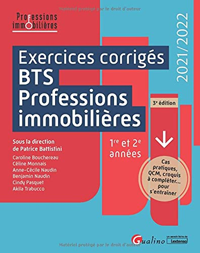 Exercices corrigés BTS professions immobilières : 1re et 2e années : 2021-2022