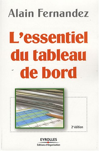 L'essentiel du tableau de bord : méthode complète et mise en pratique avec Microsoft Excel