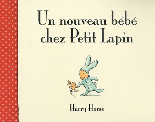 Un nouveau bébé chez Petit Lapin