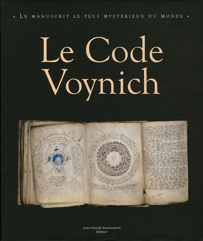 Le code Voynich : le manuscrit MS 408 de la Beinecke rare book and manuscript library, Yale Universi