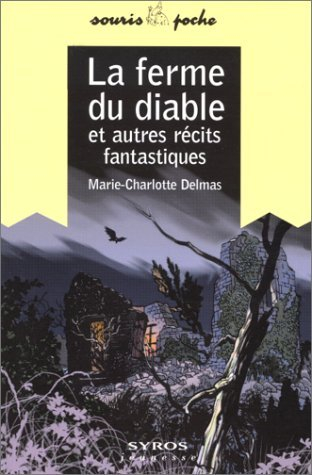 La ferme du diable et autres récits fantastiques