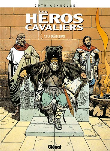 Les héros cavaliers. Vol. 2. La grande ourse