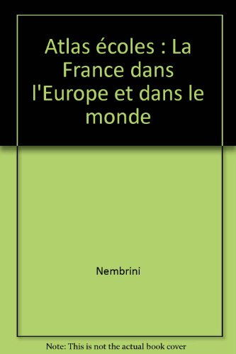 Atlas école : la France et l'Europe dans le monde