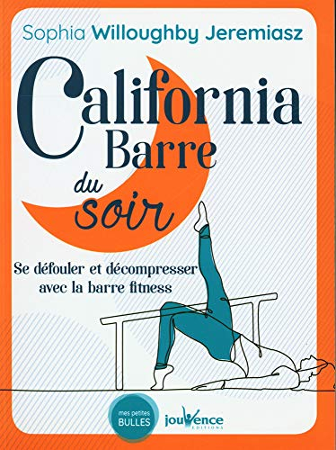 California barre du soir : se défouler et décompresser avec la barre fitness