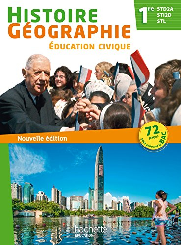 Histoire géographie, éducation civique 1re STD2A-STI2D-STL