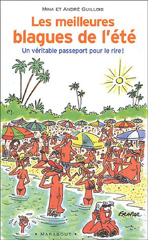 Les meilleures blagues de l'été 2005 : un véritable passeport pour le rire !