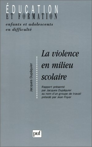 La violence en milieu scolaire : enfants et adolescents en difficulté