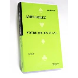 Améliorez votre jeu en flanc. Vol. 2