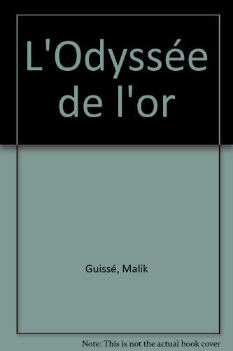 L'odyssée de l'or