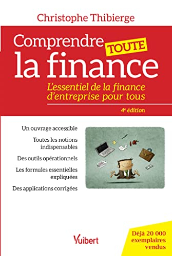 Comprendre toute la finance : l'essentiel de la finance d'entreprise pour tous