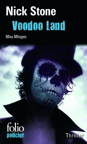 Voodoo Land : une enquête de Max Mingus