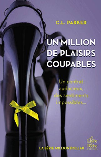 Million dollar. Vol. 2. Un million de plaisirs coupables