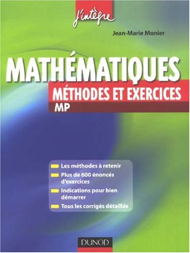 Les méthodes et exercices de mathématiques MP