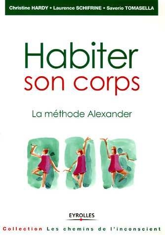 Habiter son corps : la méthode Alexander