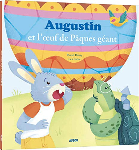 Augustin et l'oeuf de Pâques géant