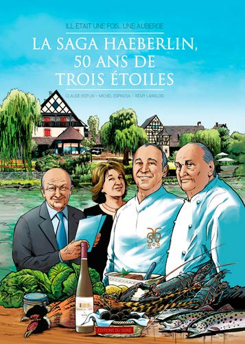 La saga Haeberlin, 50 ans de trois étoiles : Ill était une fois... une auberge