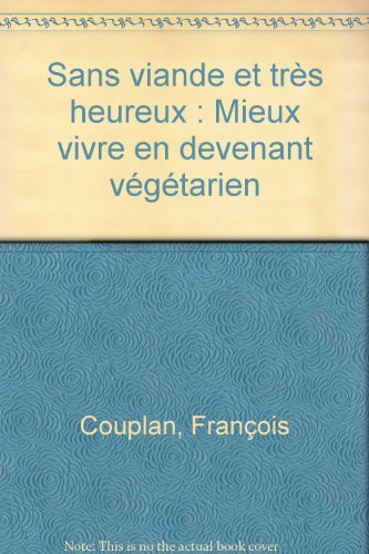 Sans viande et très heureux : mieux vivre en devenant végétarien