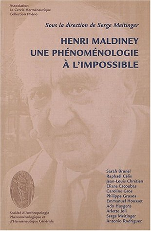 Henri Maldiney : une phénoménologie à l'impossible