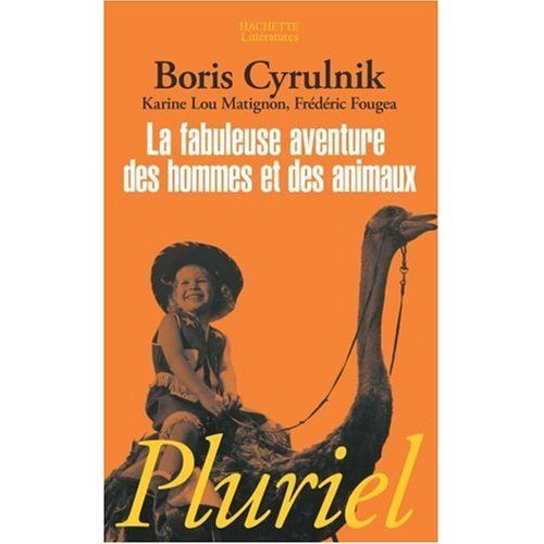 La fabuleuse aventure des hommes et des animaux