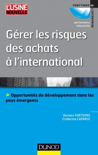 Gérer les risques des achats à l'international : opportunités de développement dans les pays émergen