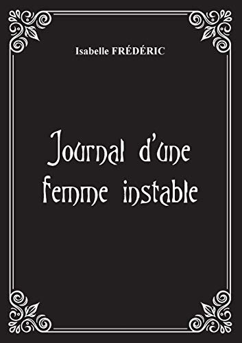 Journal d'une femme instable: Journal d'une femme instable