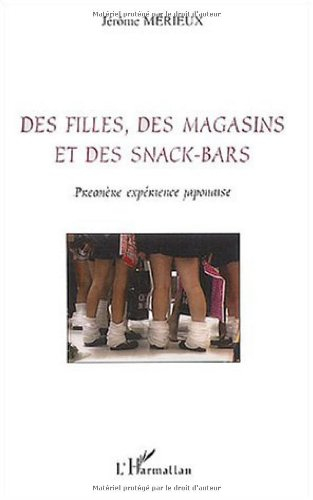 Des filles, des magasins et des snack-bars : première expérience japonaise